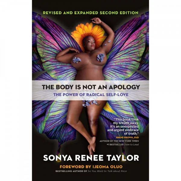Body is Not an Apology: Power of Radical Self-Love