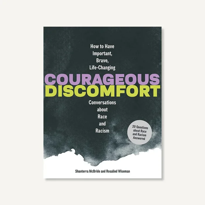 Courageous Discomfort by Shanterra McBride and Rosalind Wiseman