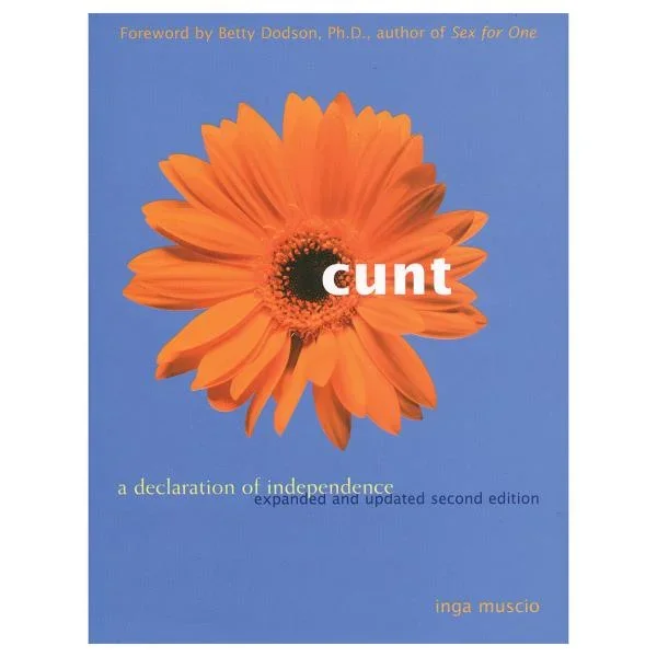 Cunt – A Declaration of Independence Book