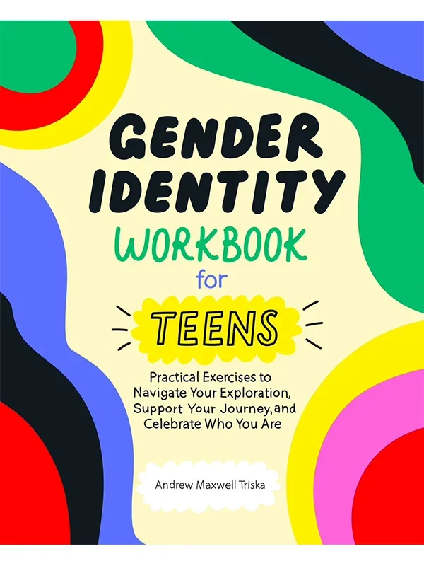 Gender Identity Workbook for Teens