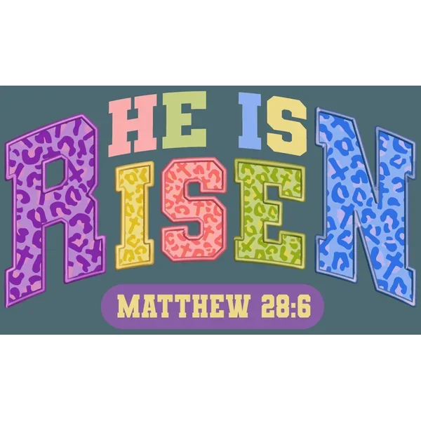 He is RISEN Faux Embroidery colorful Faux Patch DTF (direct-to-film) Transfer