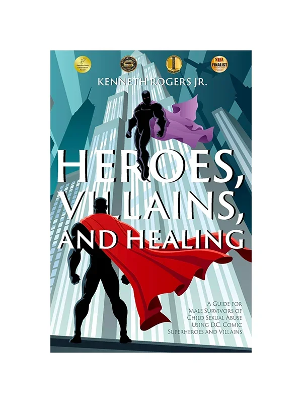 Heroes Villains and Healing