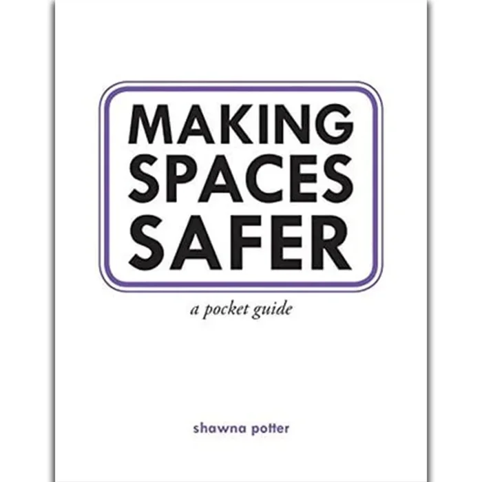 Making Spaces Safer – Zine
