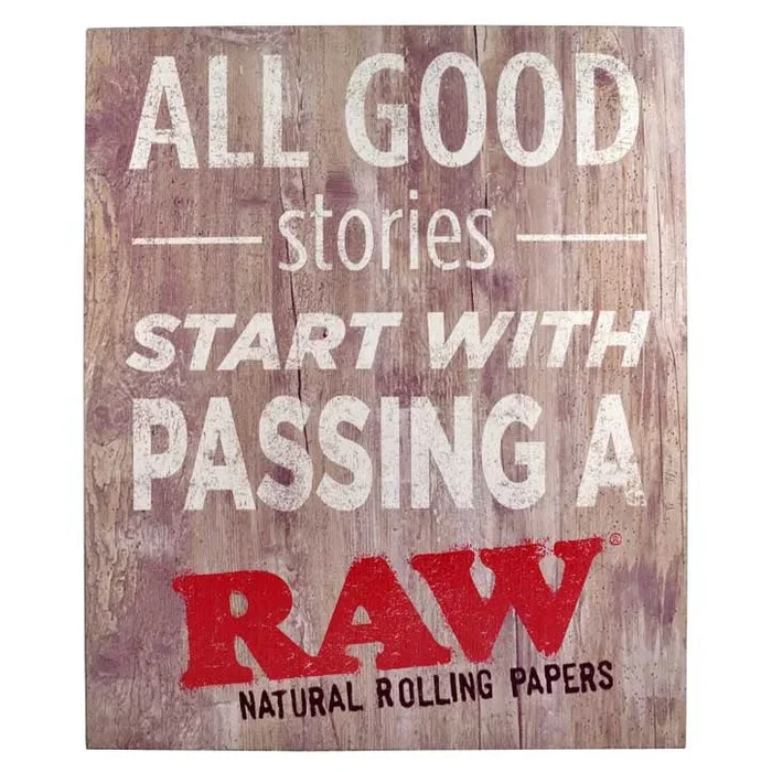 RAW Good Stories Wooden Sign