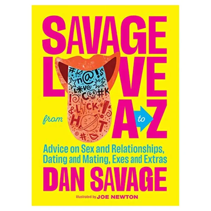 Savage Love from A to Z