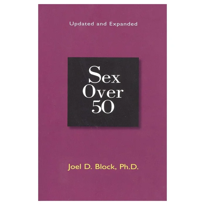 Sex Over 50: Updated and Expanded