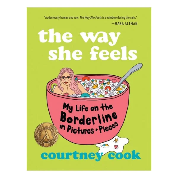 The Way She Feels: My Life on the Borderline in Pictures and Pieces