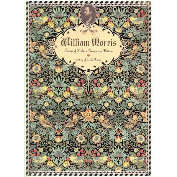 WILLIAM MORRIS: FATHER OF MODERN DESIGN AND PATTERN