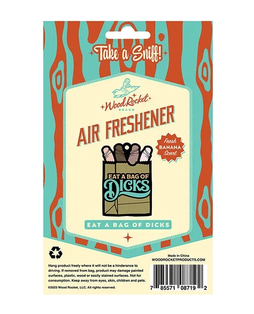 Wood Rocket Eat A Bag Of Dicks Air Freshener – Banana
